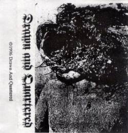 Drawn And Quartered : Drawn and Quartered